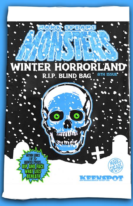 (PRE-ORDER) MARK SPEARS MONSTERS #8 CVR A WINTER HORRORLAND R.I.P BLIND BAG