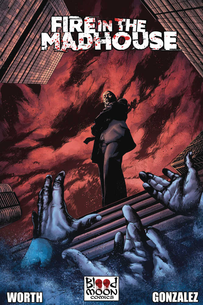 Fire In The Madhouse #1 (Of 4) Cover A Hernan Gonzalez (Mature)
