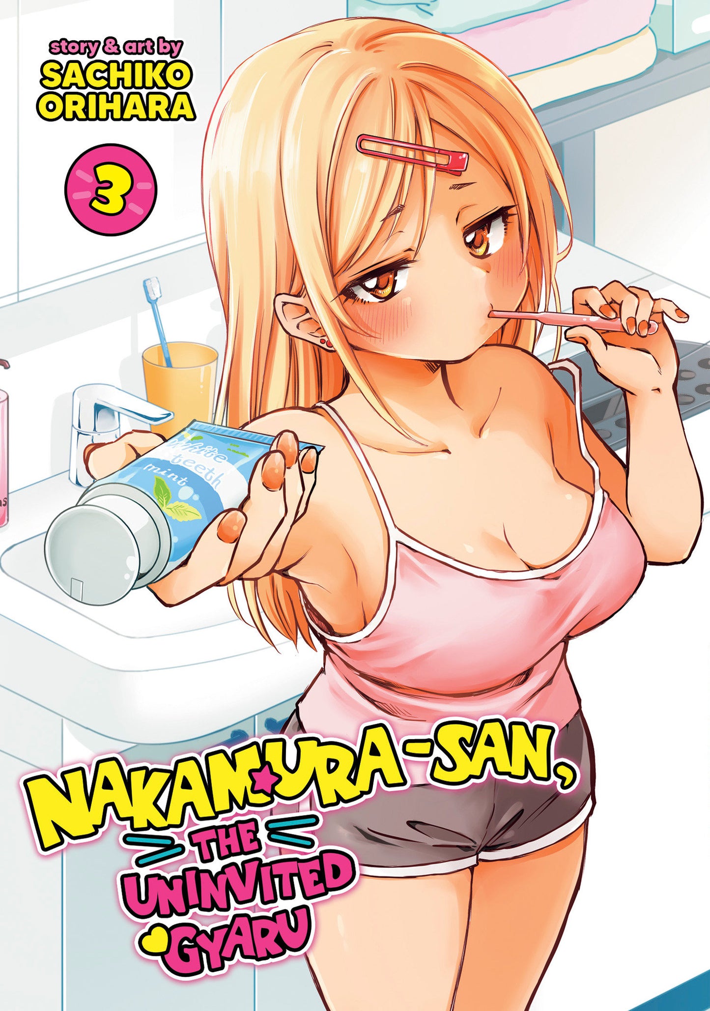 Nakamura-San, The Uninvited Gyaru Volume. 3