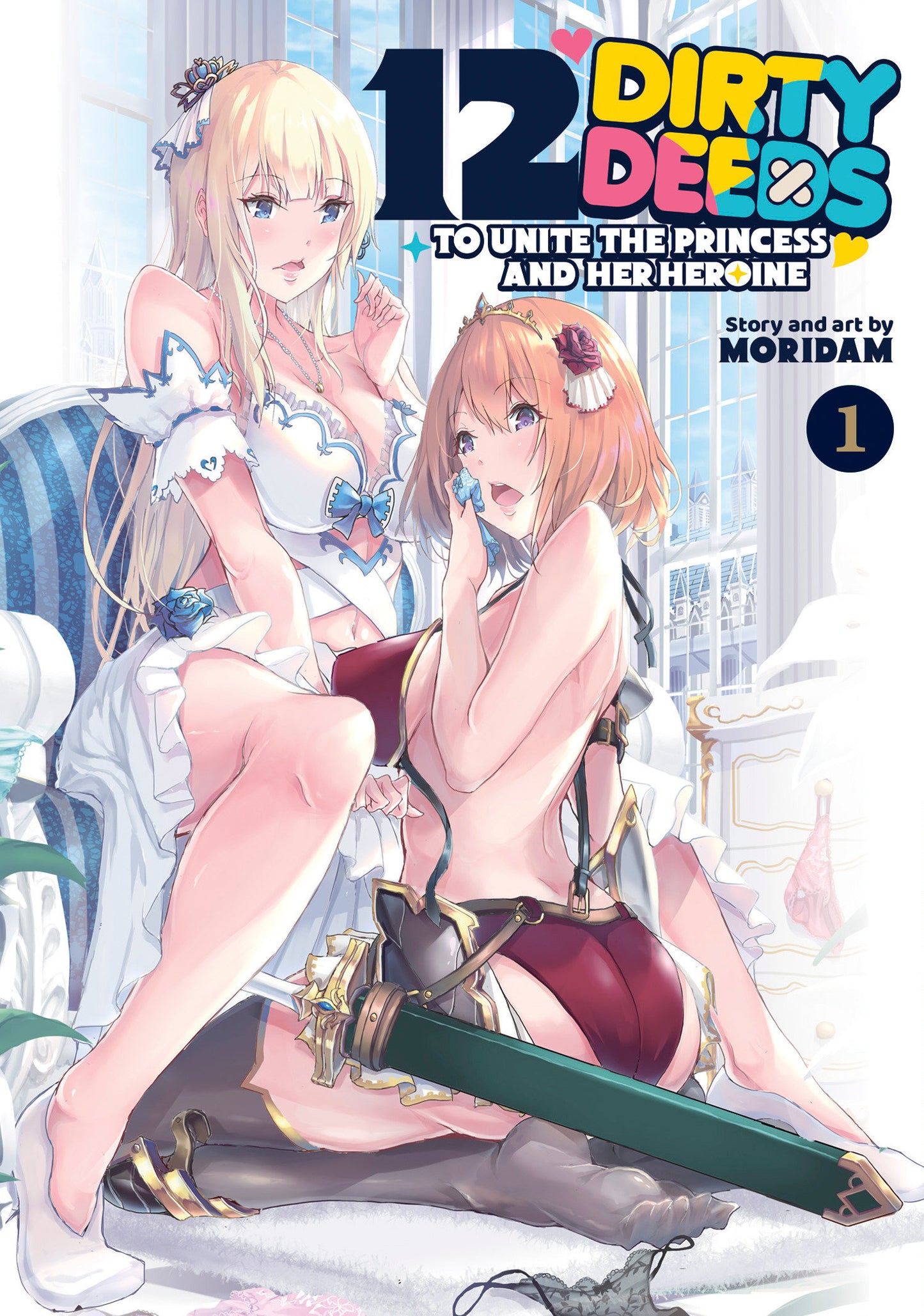 12 Dirty Deeds To Unite The Princess And Her Heroine Volume. 1