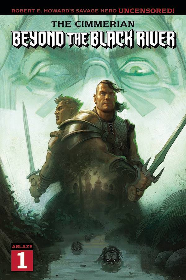 The Cimmerian: Beyond the Black River #1