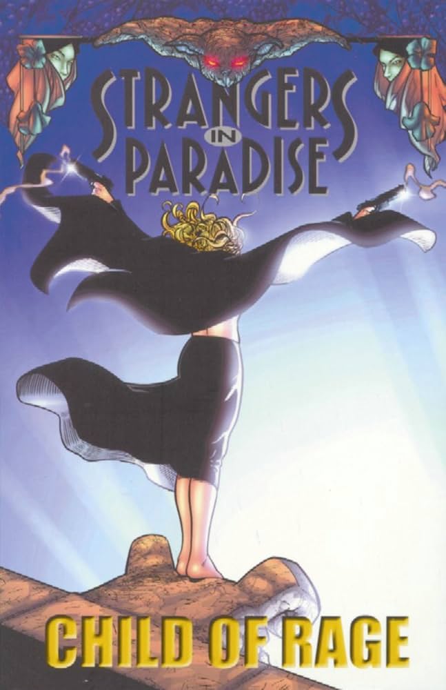 Strangers in Paradise Child of Rage TPB