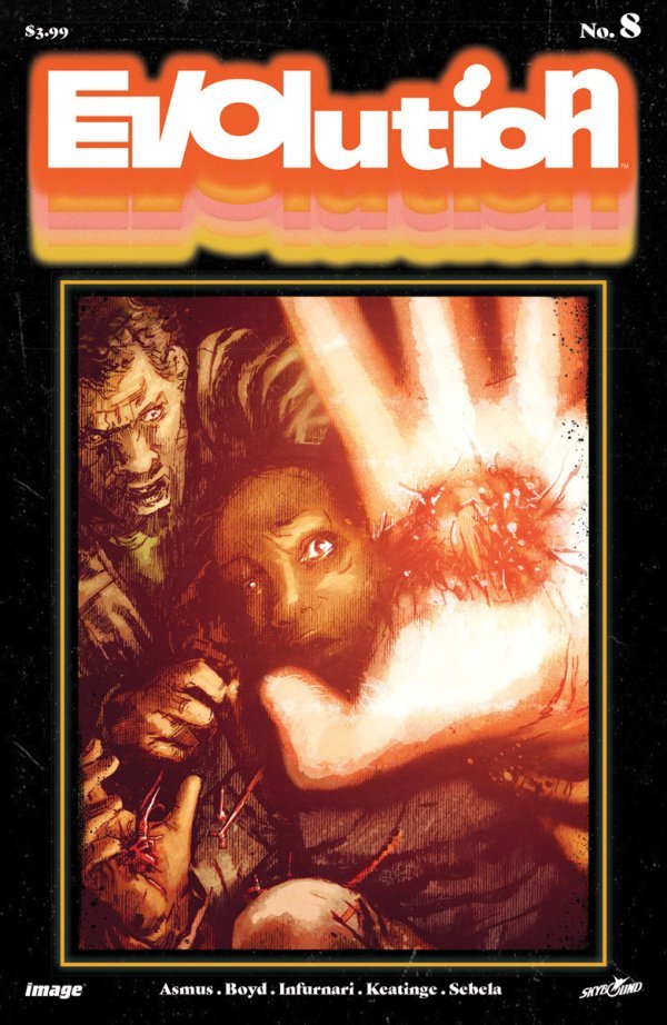 Evolution #8 Cover A Infurnari & Boyd