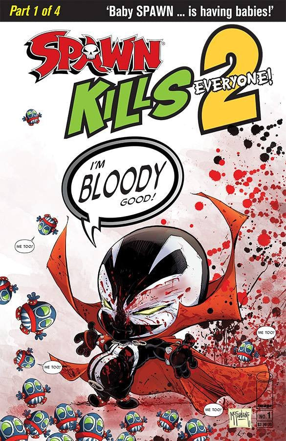 Spawn Kills Everyone Too #1 Cover B Todd McFarlane Bloody Variant