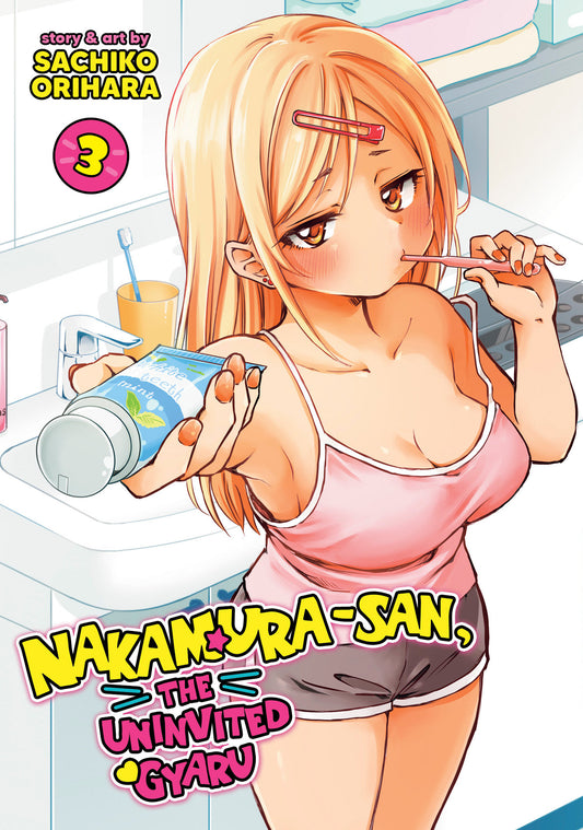 Nakamura-San, The Uninvited Gyaru Volume. 3