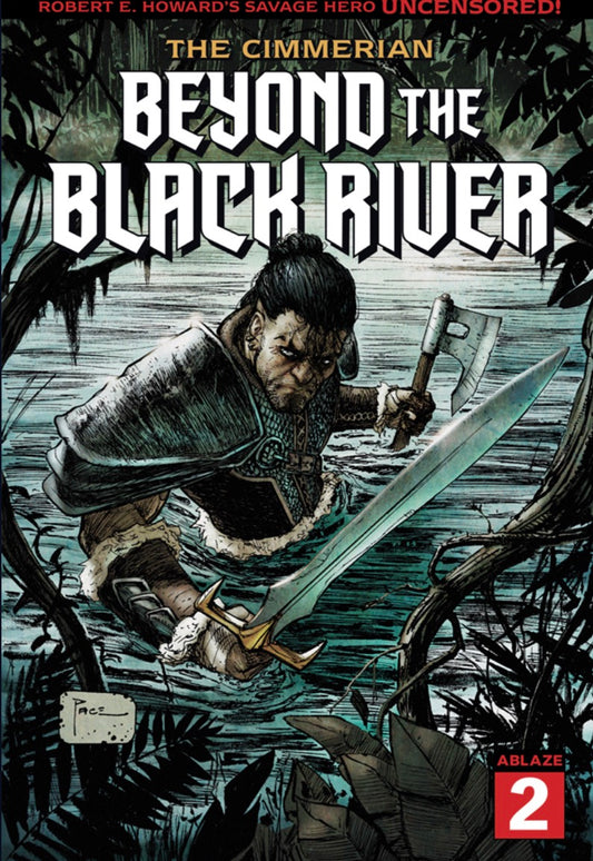 The Cimmerian: Beyond the Black River #2