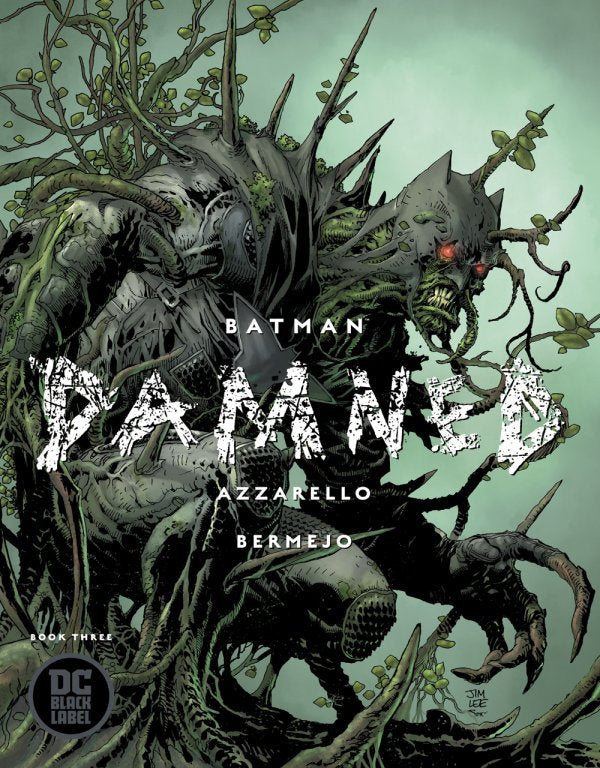 Batman: Damned #3
Jim Lee Variant