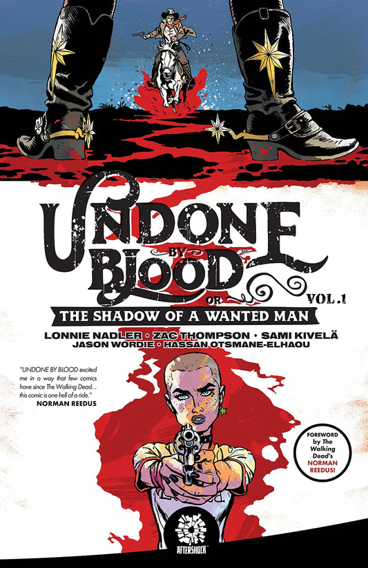 Undone by Blood: Shadow of a Wanted Man Vol 1 TPB
