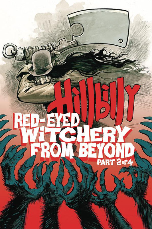 Hillbilly: Red-Eyed Witchery from Beyond #2 (of 4)