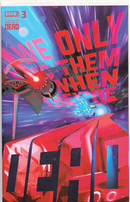 We Only find Them When They’re Dead #3
