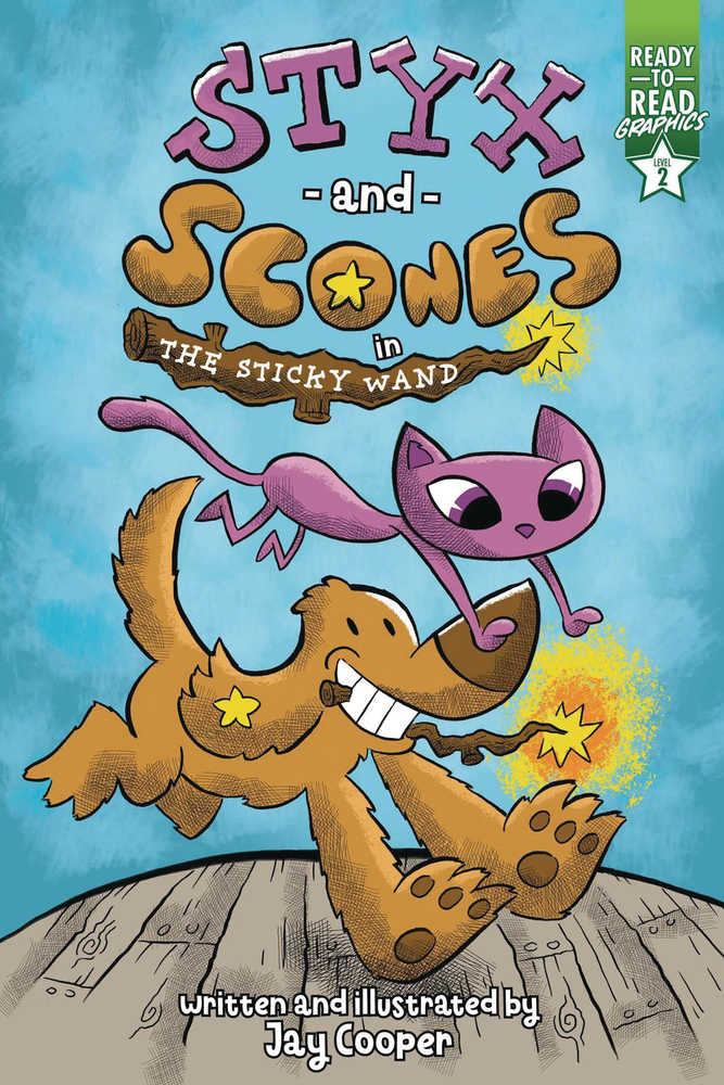 Styx & Scones Ready To Read Graphic Novel The Sticky Wand