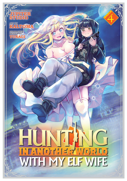 Hunting In Another World With My Elf Wife (Manga) Volume. 4